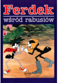 Ferdek wśród rabusiów