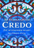Credo Żyć wyznaniem wiary każdego dnia