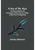 A Son of the Ages