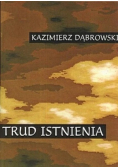 Trud istnienia
