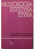 Aksjologia estetyka etyka