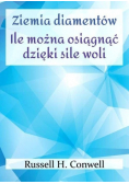 Ziemia diamentów Ile można osiągnąć dzięki sile woli