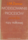 Modelowanie procesów przeróbki ropy naftowej