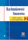 Rachunkowość finansowa zbiór zadań z rozwiązaniami (z suplementem elektronicznym)
