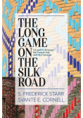 The Long Game on the Silk Road