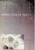 Dorośli uczą się inaczej
