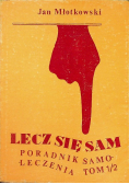 Lecz się sam Poradnik samoleczenia Tom 1 / 2