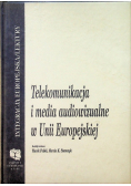 Telekomunikacja i media audiowizualne w Unii Europejskiej