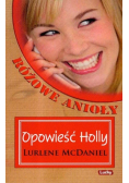 Różowe anioły Opowieść Holly