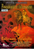 Poszukiwacze talizmanów Tom 2 Talizman księżyca