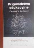 Przywództwo edukacyjne Zaproszenie do dialogu