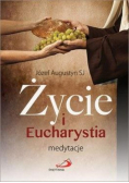 Życie i Eucharystia Medytacje
