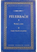 Feuerbach Wybór pism Tom II Zasady filozofii przyszłości