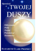 Opowieść o Twojej Duszy