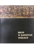 Broń w dawnych wiekach