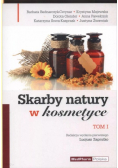 Skarby natury w kosmetyce Tom 1