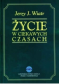 Życie w ciekawych czasach