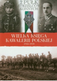 Wielka księga kawalerii polskiej 1918 - 1939 Tom 32 2 Pułk strzelców konnych
