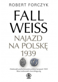 Fall Weiss Najazd na Polskę 1939
