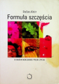 Formuła szczęścia O doświadczaniu pełni życia