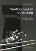 Według gwiazd na wschód