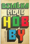 Działka moje hobby