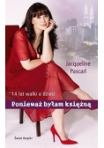 Ponieważ byłam księżną