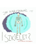 Jak narysować szkielet