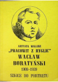 Artysta malarz Pracowit z Ryglic Wacław Boratyński 1908 1939