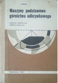 Maszyny podstawowe górnictwa odkrywkowego