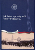 Jak Polacy przeżywali wojny światowe?