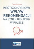 Krótkookresowy wpływ rekomendacji na rynek giełdowy w Polsce