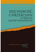 Duchowość chrześcijan w świetle listów Pawłowych