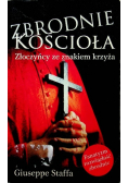 Zbrodnie kościoła Złoczyńcy ze znakiem krzyża