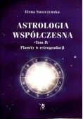 Astrologia współczesna Tom IV Planety w retrogradacji