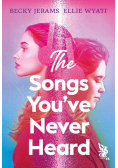 The Songs You've Never Heard