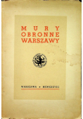 Mury obronne warszawy 1938 r.