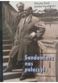 Sandomierz nas połączył