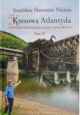 Kresowa Atlantyda Tom III Historia i mitologia miast kresowych