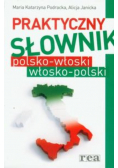 Praktyczny słownik polsko włoski włosko polski