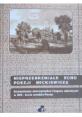 Nieprzebrzmiałe echo poezji Mickiewicza