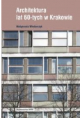 Architektura lat 60-tych w Krakowie
