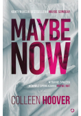 Maybe now