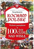 Kocham Polskę Wydanie pamiątkowe w100-lecie Cudu nad Wisłą