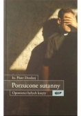Porzucone sutanny. Opowieści byłych księży