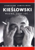 Kieślowski Ważne żeby iść Biografia