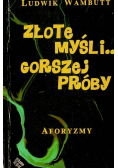 Złote myśli gorszej próby