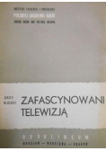 Zafascynowani telewizją