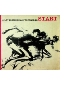 10 lat zrzeszenia sportowego Start