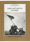 Ilustrowana historia swiata Tom IX Nowe mocarstwa XX wieku